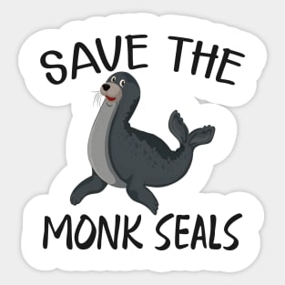 Monk Seal - Save the monk seals Sticker